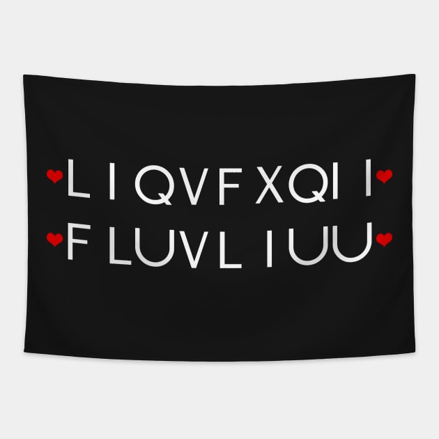 Secret Message I Love You Valentines Day 2018 Tapestry by CMDesign