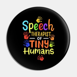 Speech Therapist Of Tiny Humans Pin