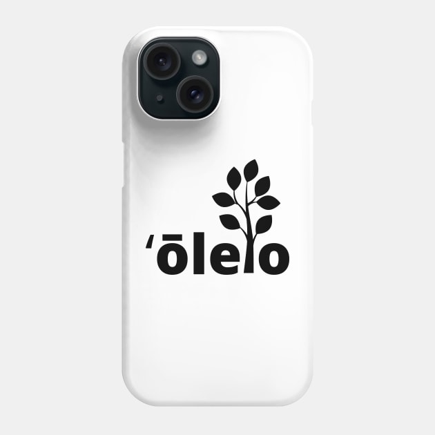 ʻolelo hawaiʻi, native hawaiian language with tree Phone Case by maplunk