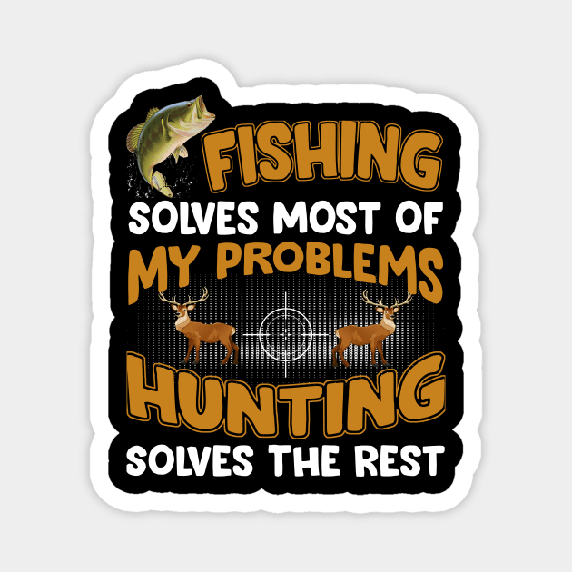 Funny Fishing And Hunting Gift Christmas Humor Hunter Cool Magnet by peskybeater