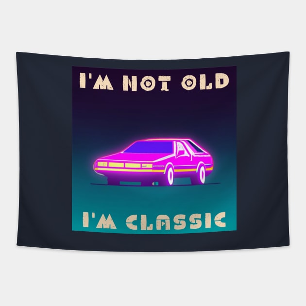 I'm not old i'm classic Tapestry by IOANNISSKEVAS