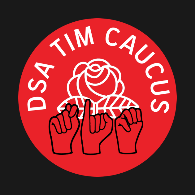 DSA Tim Caucus by mrdanascully