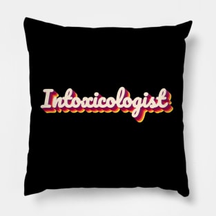 Intoxicologist - Funny Bartender mixologist cocktails Pillow