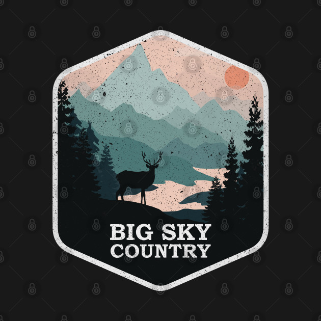 Disover Big Sky Country Montana MT Vintage Mountains Hiking Souvenir - Big Sky Country - T-Shirt