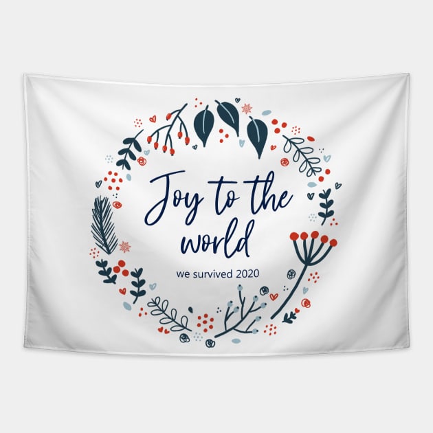 Joy to the world - we survived 2020 Tapestry by KathrinLegg