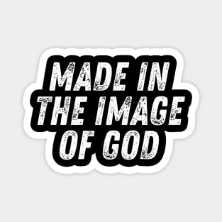 Made in the Image of God Christian Quote Magnet