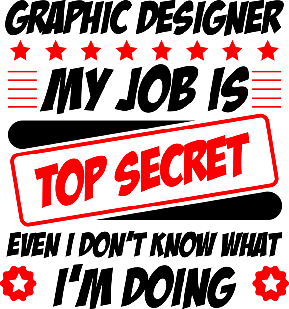 Graphic Designer my job is top secret even I don't know what I'm doing (black) Kids T-Shirt by Graficof