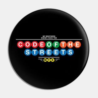 Code of the Streets Pin