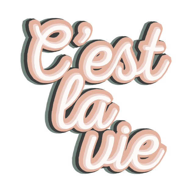 C'est La Vie by TheNativeState