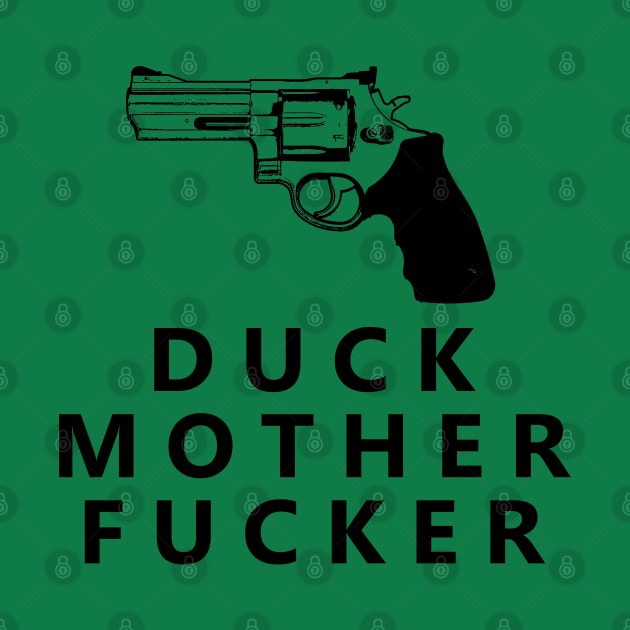 Duck Mother F**ker by dankdesigns