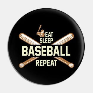 Eat, Sleep, Baseball, Repeat Pin