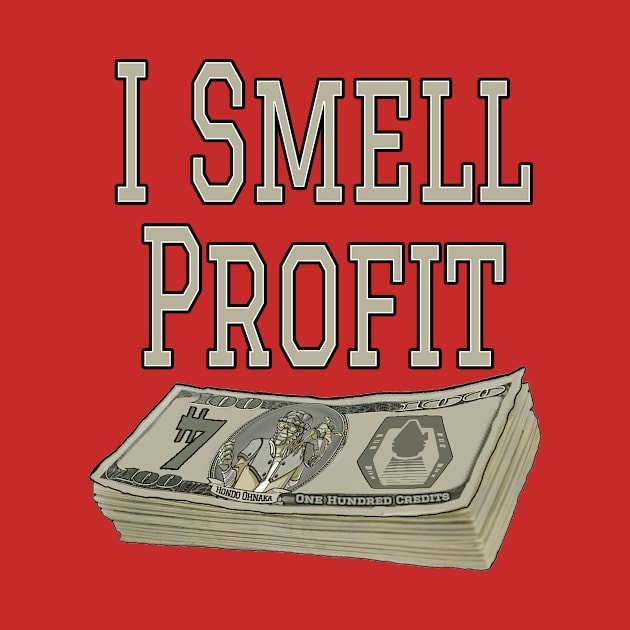 I Smell Profit (Hondo Ohnaka) by GoingNerdy