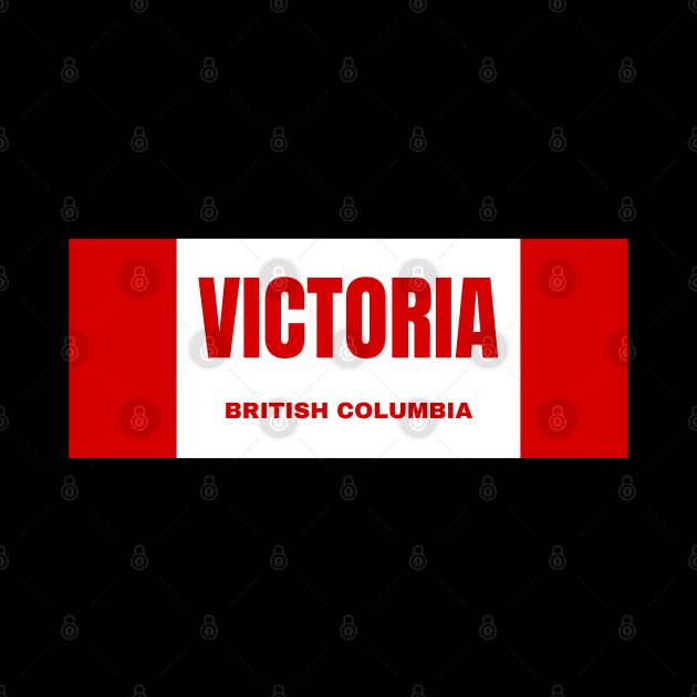 Victoria City in Canadian Flag Colors by aybe7elf