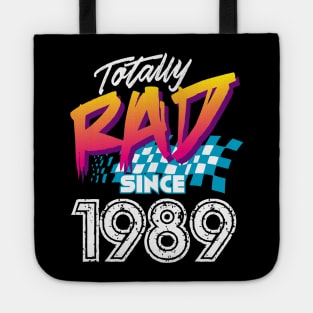 Totally Rad since 1989 Tote