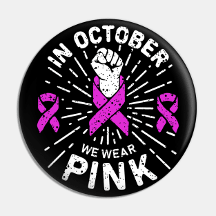 in october we wear pink breast cancer awareness day for breast cancer awareness and support of breast cancer survivors Pin