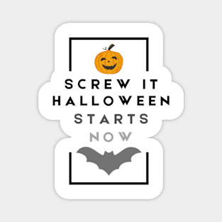 Halloween Starts Now... On a White Designs (: Magnet