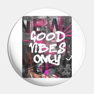 Good vibes only I Pin