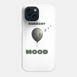 Current Mood Asleep Phone Case