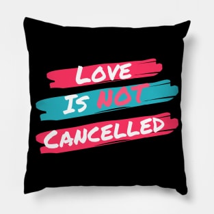 Love is not cancelled Red/Light Blue Pillow