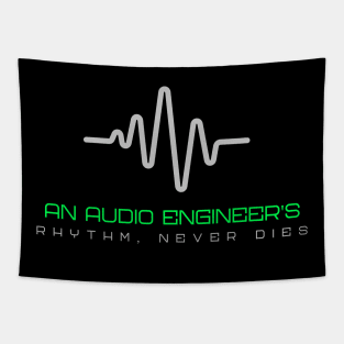 Audio Engineer's Rhythm Never Dies Tapestry