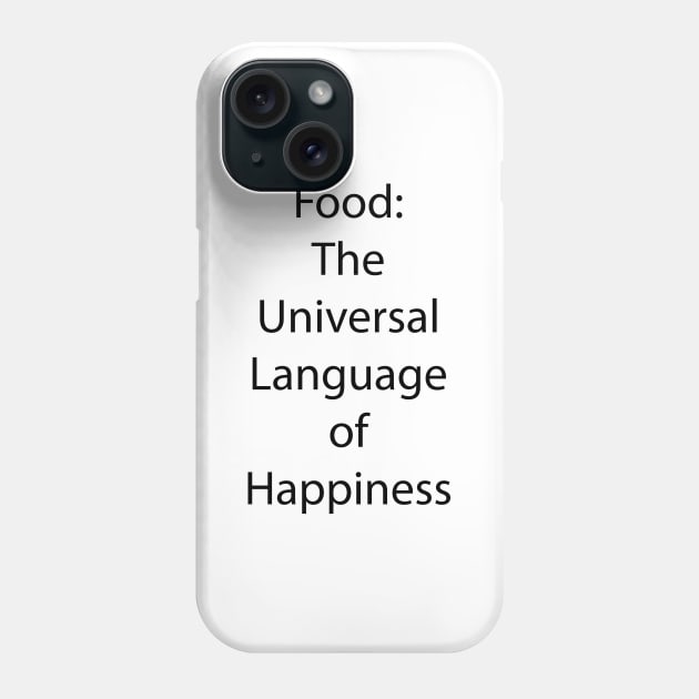 Food and Drink Quote 2 Phone Case by Park Windsor