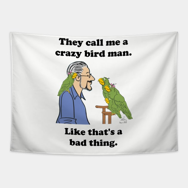 Crazy bird man with green parrots Tapestry by Laughing Parrot