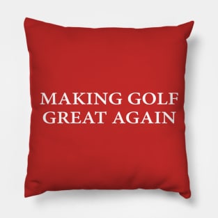 Making Golf Great Again Pillow