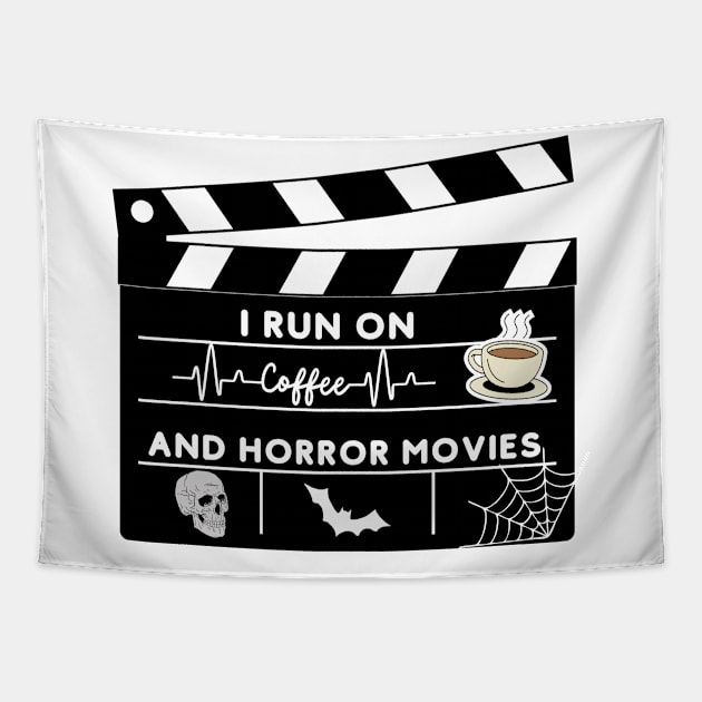 I Run On Coffee And Horror Movies Tapestry by bymetrend
