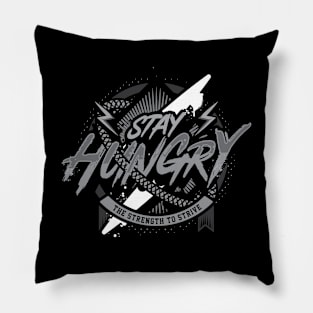 STAY HUNGRY Pillow