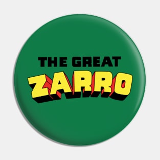 The Great Zarro Pin