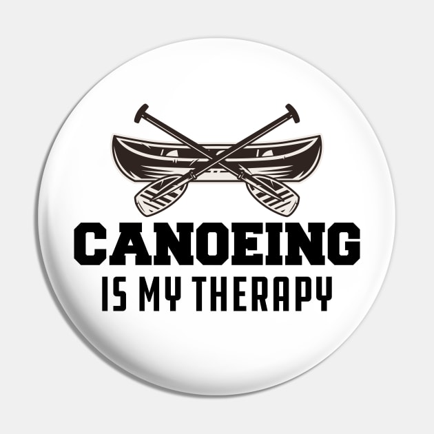 Canoeing Is My Therapy Pin by KC Happy Shop