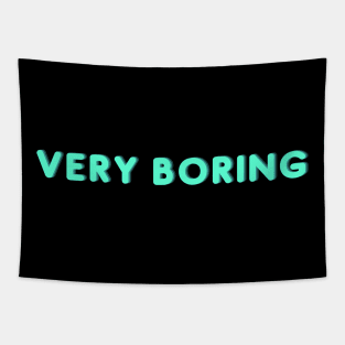 Very Boring Tapestry