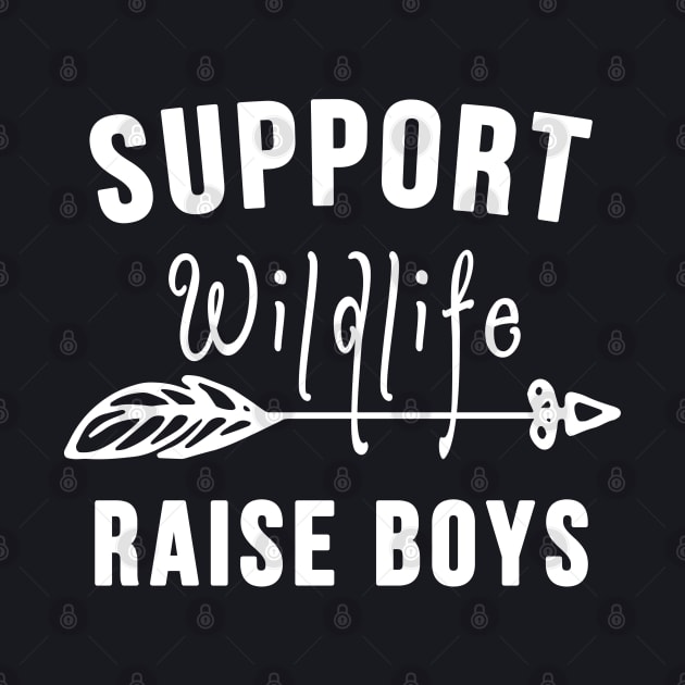 Support Wildlife Raise Boys Mom Dad Mother Parents by MasliankaStepan