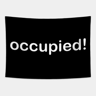 Funny saying design t-shirt with the word occupied Tapestry