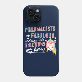 Pharmacists are like Unicorns Gift Idea Phone Case