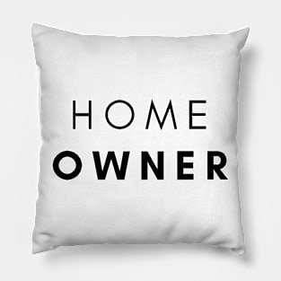 Home Owner Pillow