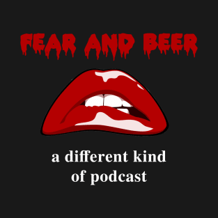 Fear and Beer Podcast Show T-Shirt