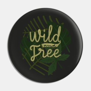 wild and free Pin