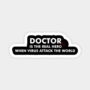 Doctor Is The Real Hero Magnet