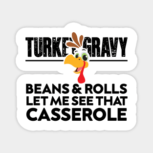 Turkey Gravy Beans And Rolls Let Me See That Casserole Magnet