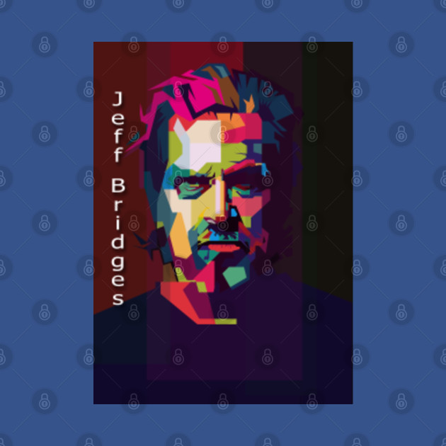 Disover Jeff Bridges Pop Art Portrait - Jeffbridges - T-Shirt