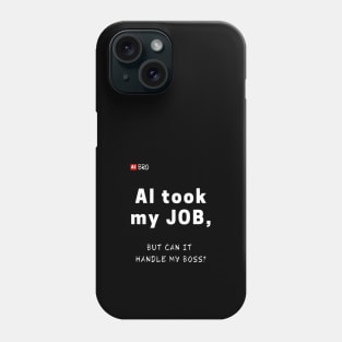 Handle my boss? Phone Case