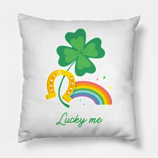 LUCKY ME SAINT PATRICK'S DAY PRIDE Pillow