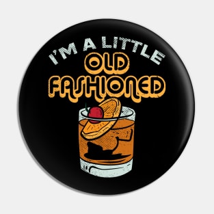 I'm A Little Old Fashioned Pin