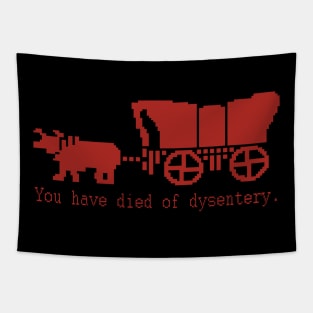 You Have Died of Dysentery - Retro Gaming Tapestry