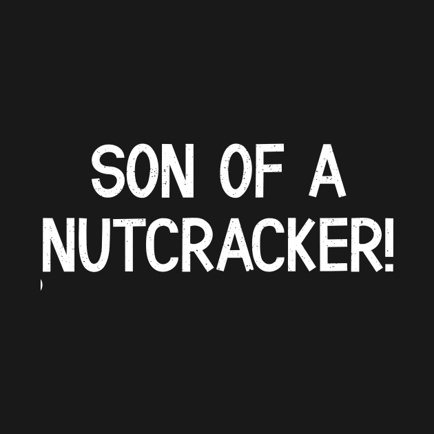 son of a nutcracker by trendynoize