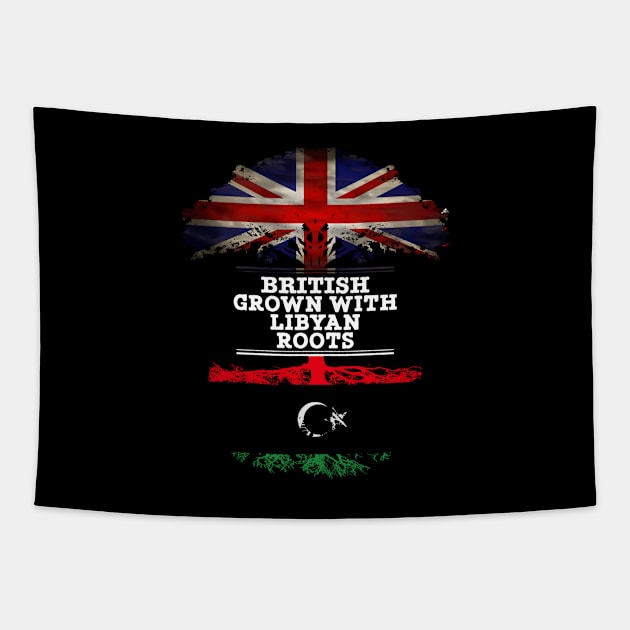 British Grown With Libyan Roots - Gift for Libyan With Roots From Libya Tapestry by Country Flags