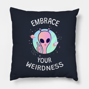 Embrace Your Weirdness Pillow