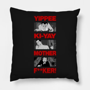 Yippee Ki-Yay MFer Pillow