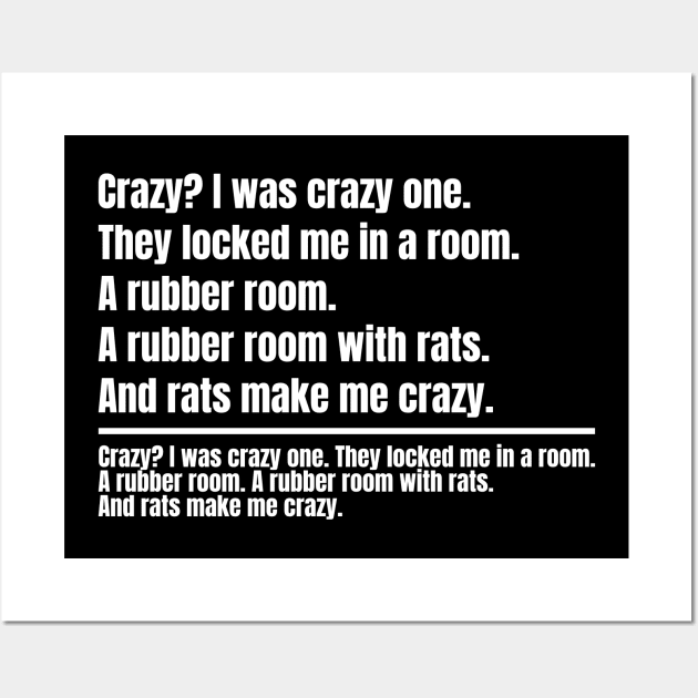 THE ORIGIN FOR THE CRAZY? I WAS CRAZY ONCE Copy Crazy? I was